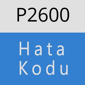 P2600 hatasi