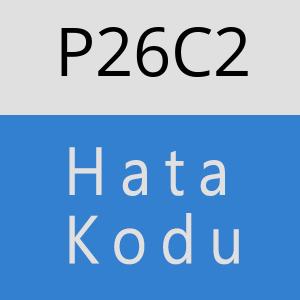 P26C2 hatasi