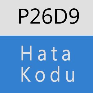 P26D9 hatasi