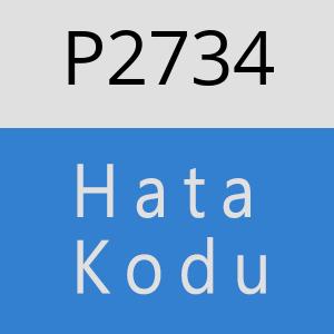 P2734 hatasi