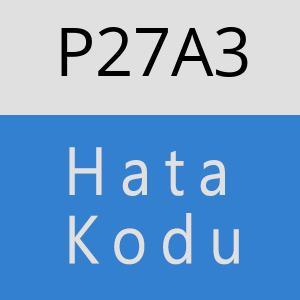 P27A3 hatasi