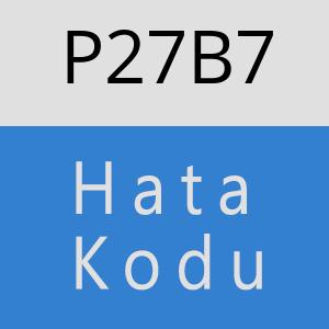 P27B7 hatasi