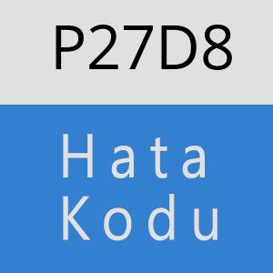 P27D8 hatasi