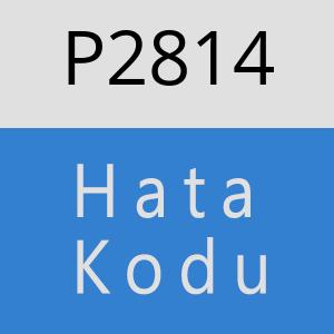 P2814 hatasi