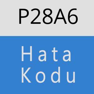 P28A6 hatasi