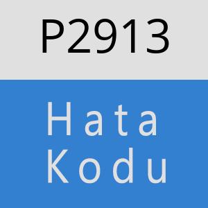 P2913 hatasi