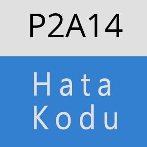 P2A14 hatasi