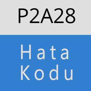 P2A28 hatasi