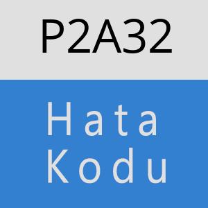 P2A32 hatasi