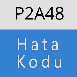 P2A48 hatasi