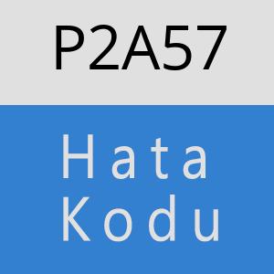 P2A57 hatasi