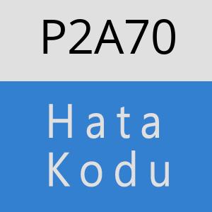 P2A70 hatasi