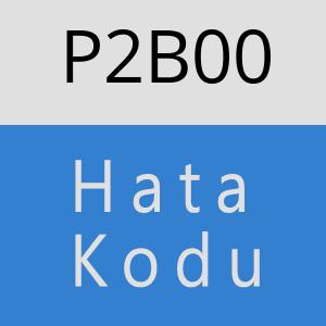 P2B00 hatasi