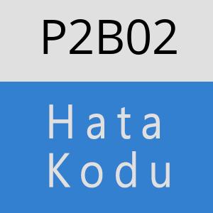 P2B02 hatasi