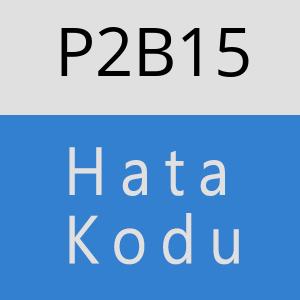 P2B15 hatasi