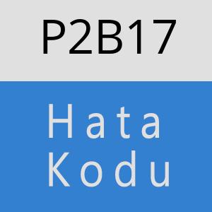 P2B17 hatasi