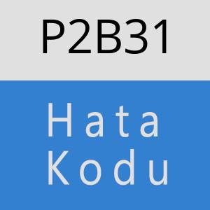 P2B31 hatasi