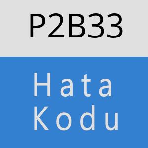 P2B33 hatasi