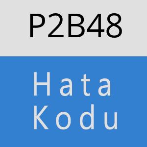 P2B48 hatasi