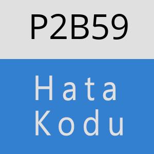 P2B59 hatasi