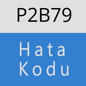 P2B79 hatasi