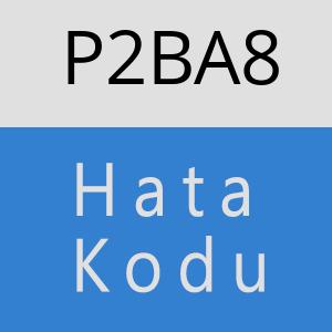 P2BA8 hatasi