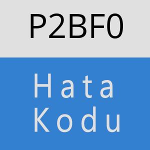 P2BF0 hatasi