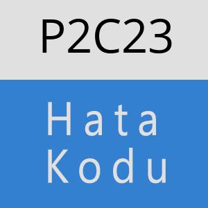 P2C23 hatasi