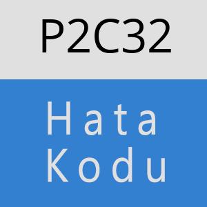 P2C32 hatasi