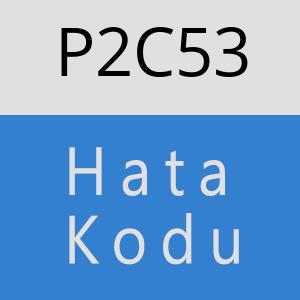 P2C53 hatasi