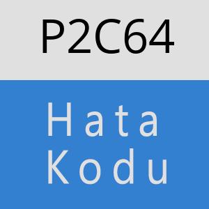 P2C64 hatasi