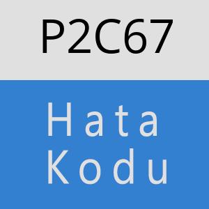 P2C67 hatasi