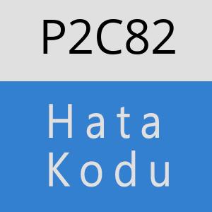 P2C82 hatasi