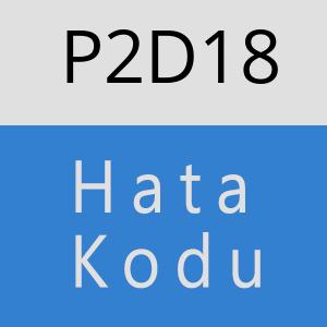 P2D18 hatasi