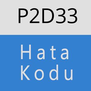 P2D33 hatasi