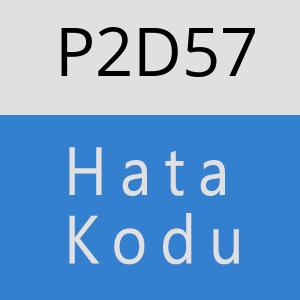 P2D57 hatasi