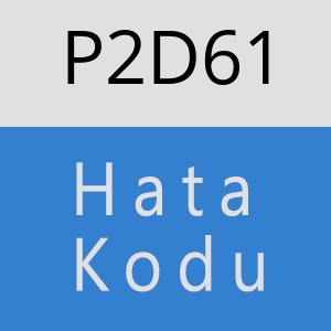 P2D61 hatasi