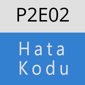 P2E02 hatasi