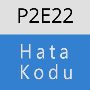 P2E22 hatasi