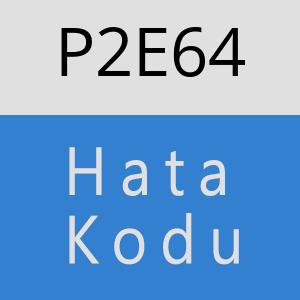 P2E64 hatasi