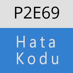 P2E69 hatasi