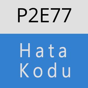 P2E77 hatasi