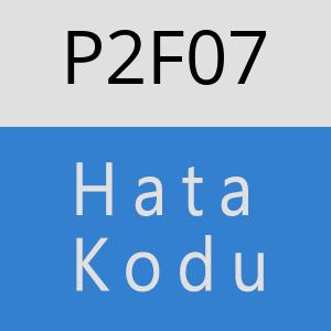 P2F07 hatasi