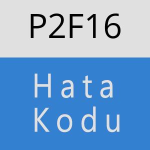 P2F16 hatasi