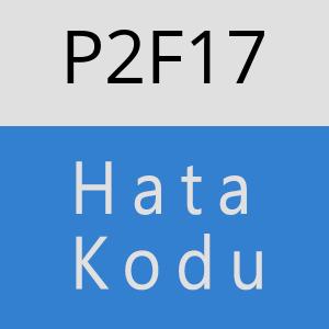 P2F17 hatasi