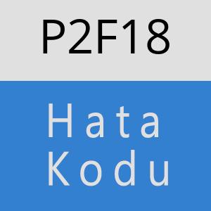 P2F18 hatasi