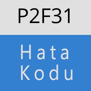 P2F31 hatasi