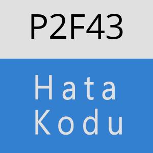 P2F43 hatasi