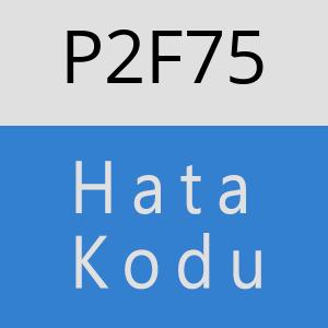 P2F75 hatasi