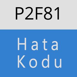 P2F81 hatasi